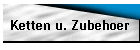Ketten u. Zubehr